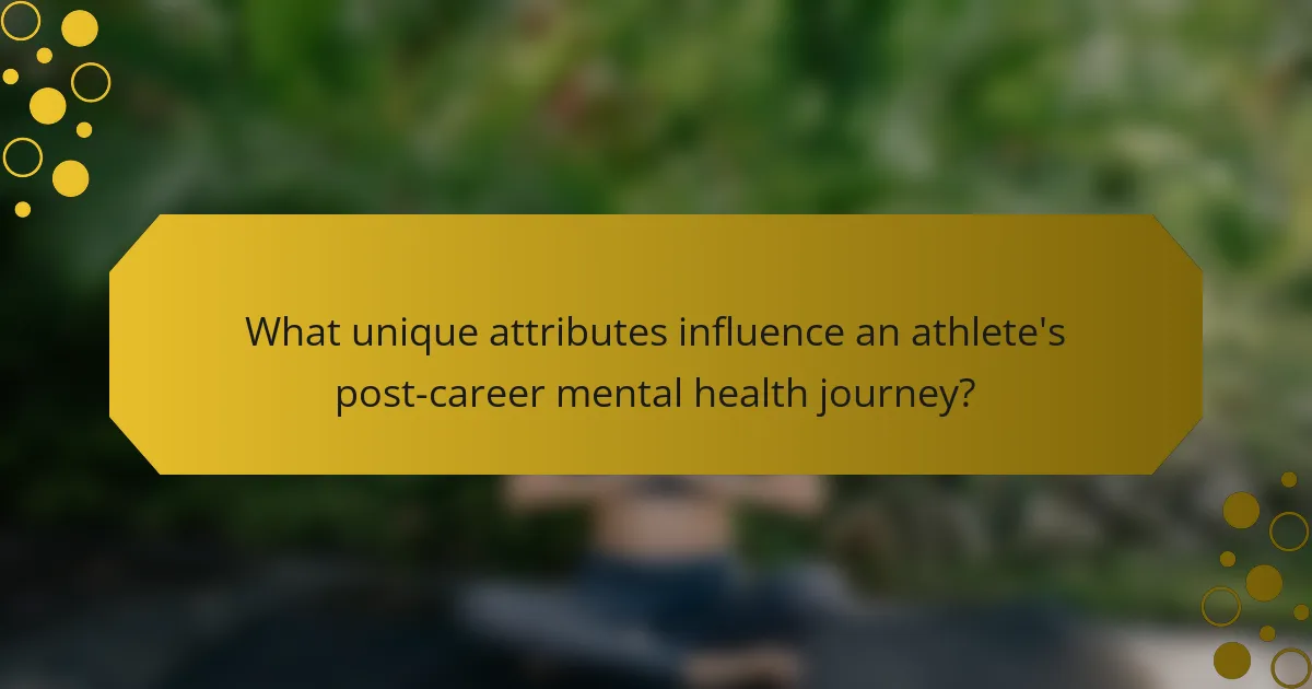 What unique attributes influence an athlete's post-career mental health journey?