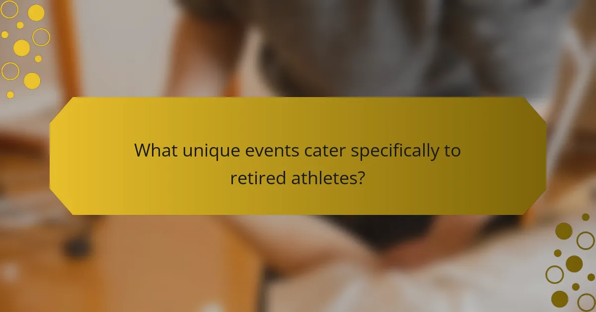 What unique events cater specifically to retired athletes?